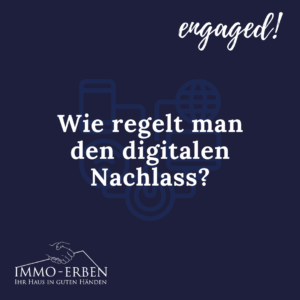 Wie regelt man den digitalen Nachlass?