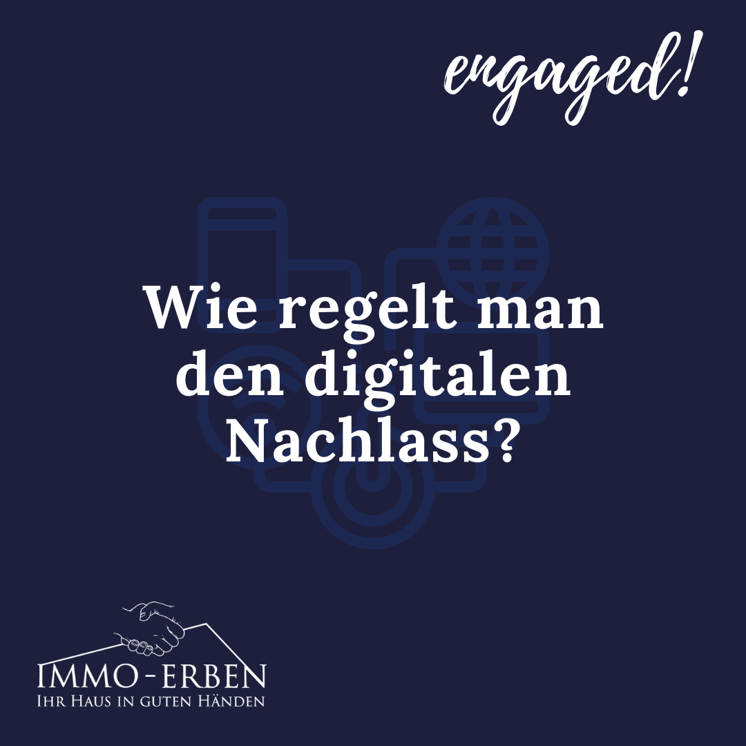 Wie regelt man den digitalen Nachlass?